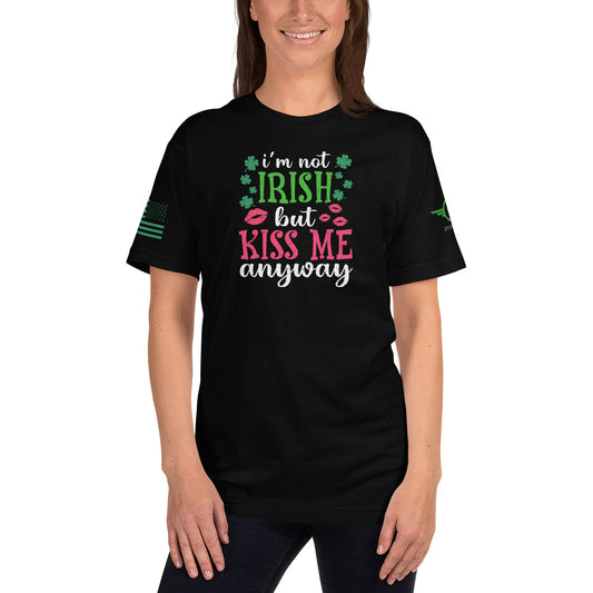 Storyline - I'm Not Irish But Kiss Me Anyway- St Patrick's Day - Made In USA